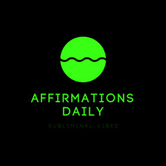 AFFIRMATIONS DAILY