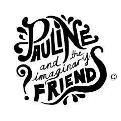 Pauline and the Imaginary Friends