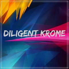 DILIGENT KROME