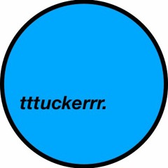 tttuckerrr