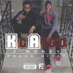 Jmoney & Frank Nitty