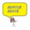 Bertu$Beat$
