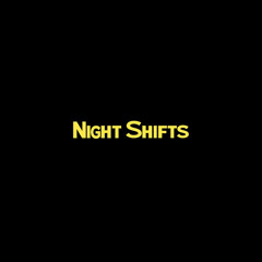 Stream Night Shift music  Listen to songs, albums, playlists for free on  SoundCloud