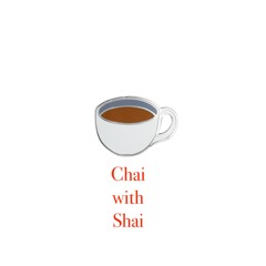 Chai with Shai
