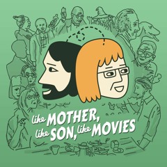 Like Mother, Like Son, Like Movies