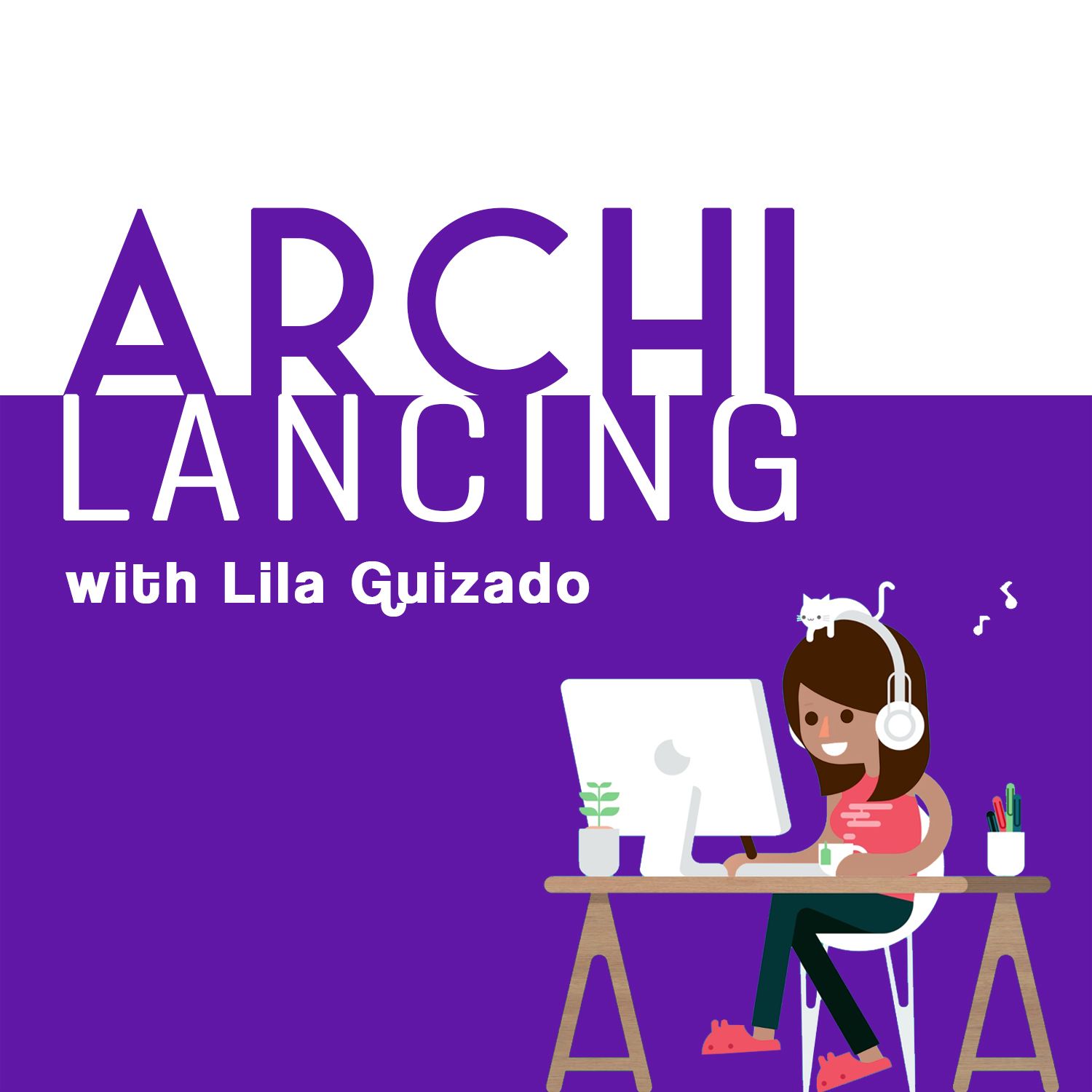 Archilancing Podcast