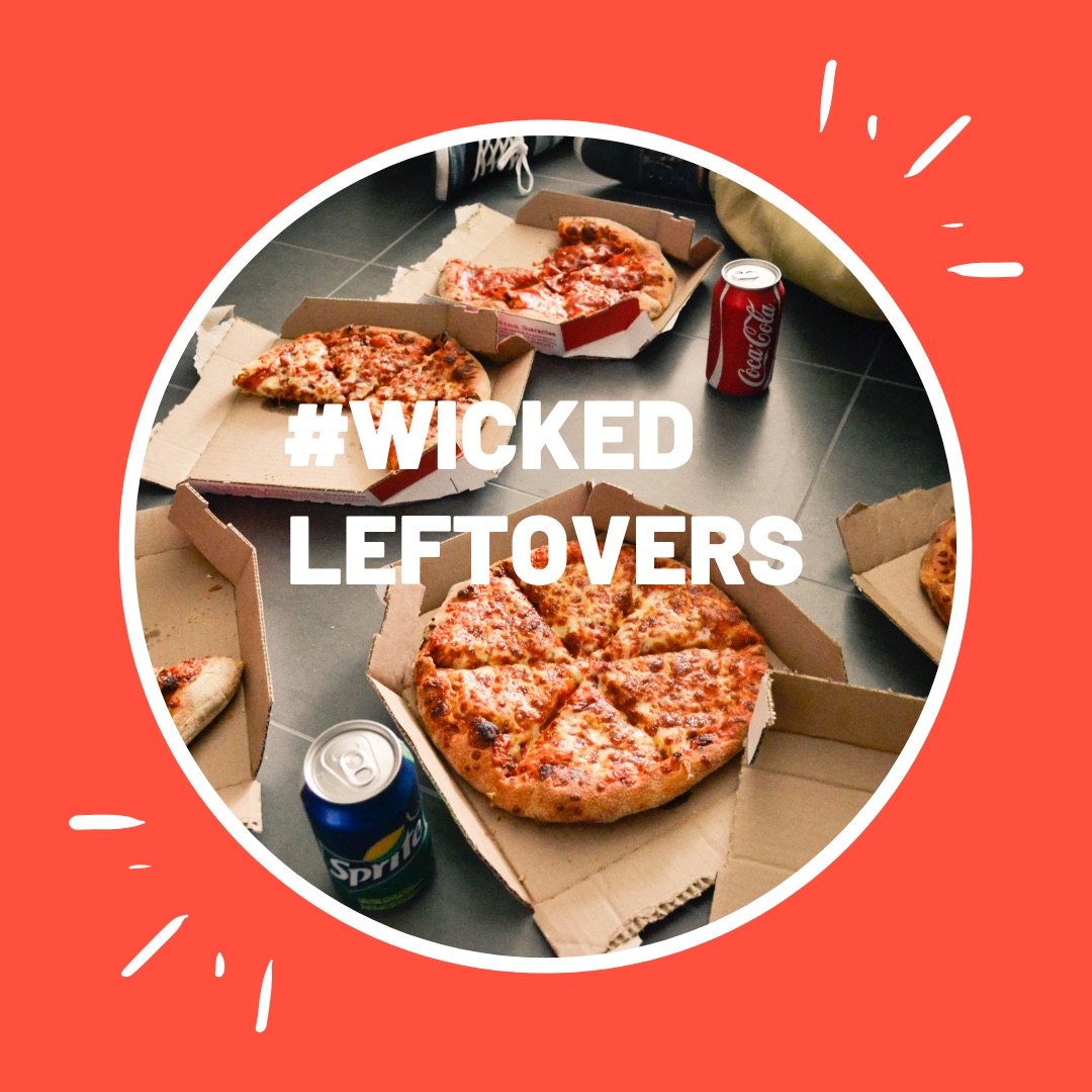 Wicked leftovers