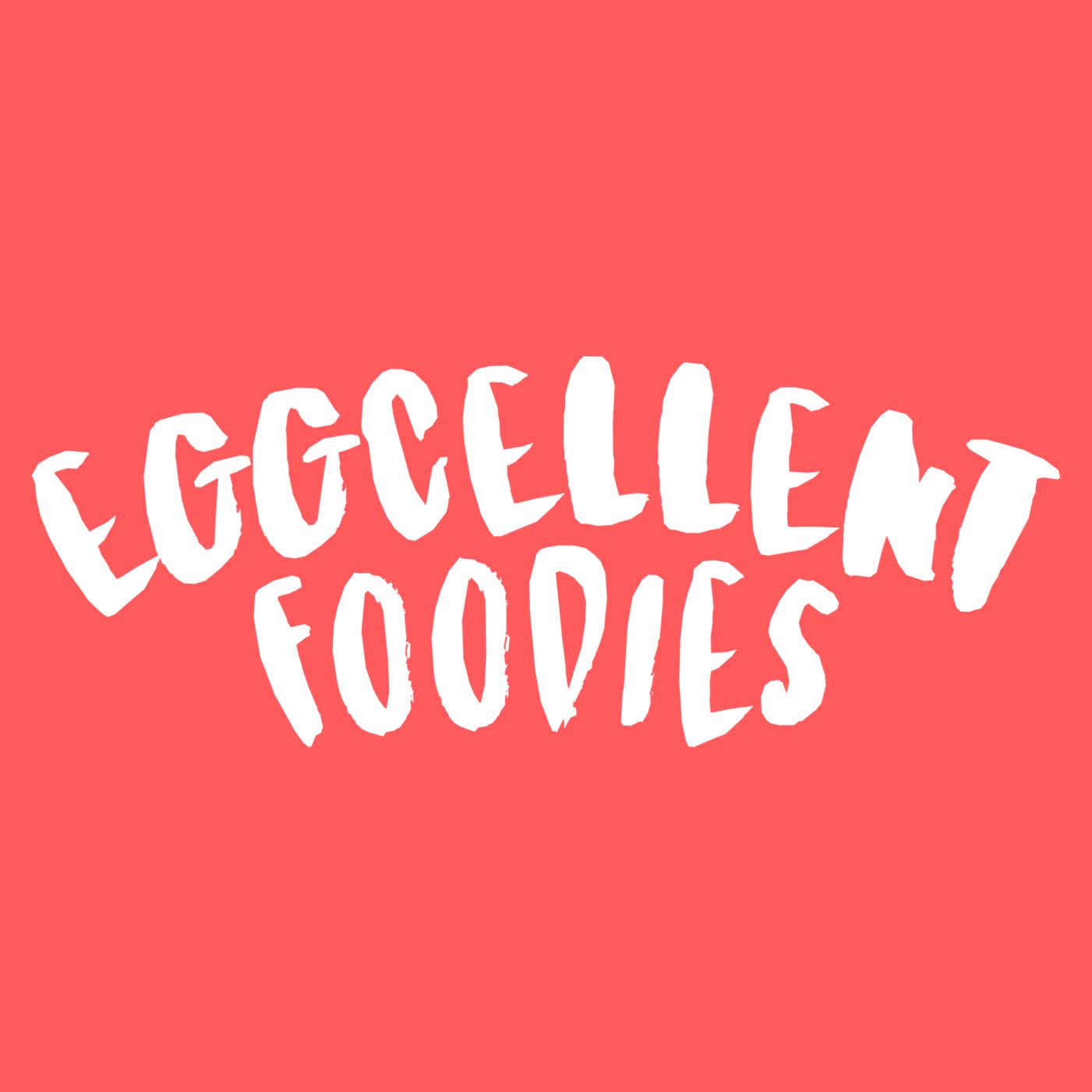 Eggcellent Foodies