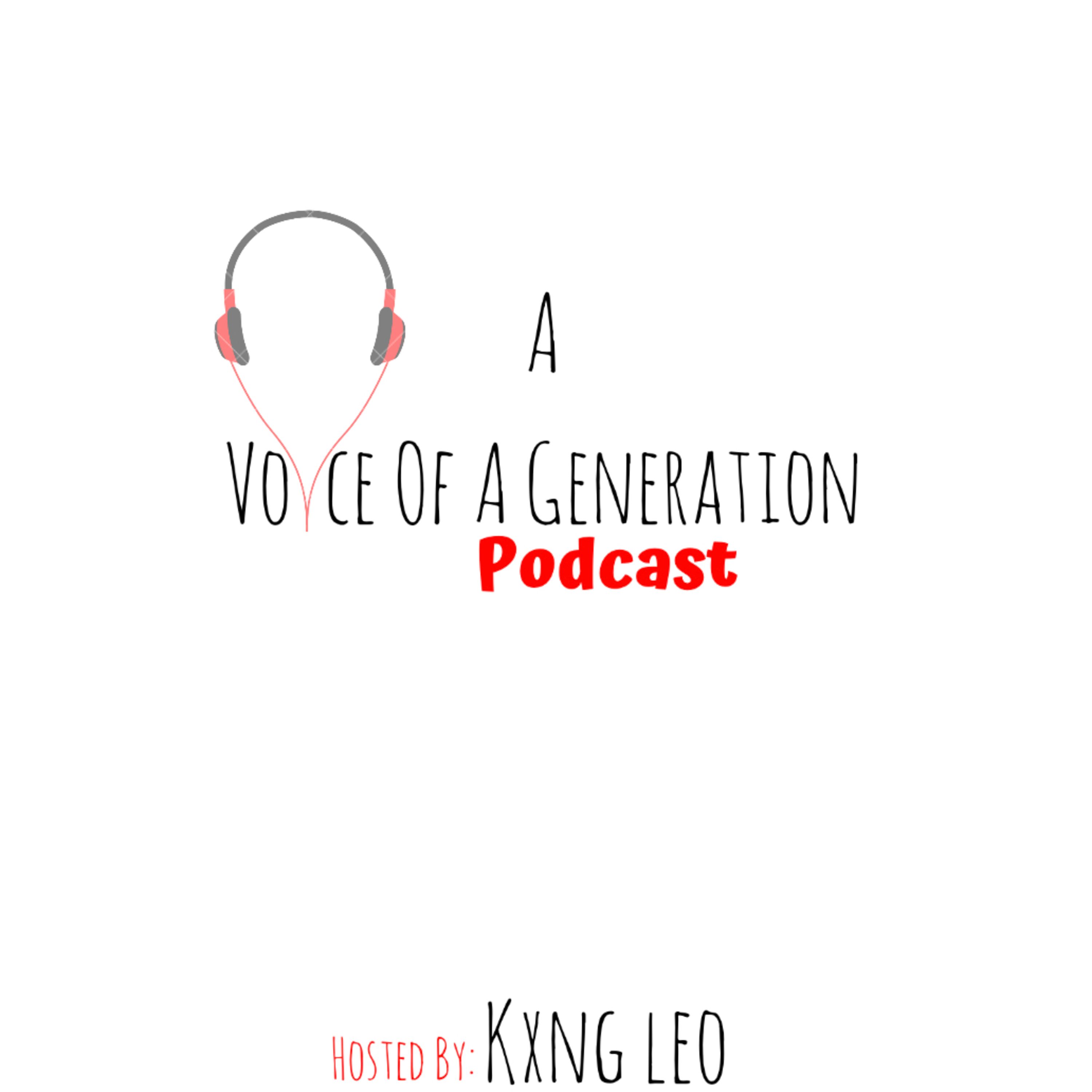 A Voice Of A Generation Podcast