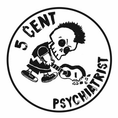 5 Cent Psychiatrist