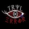 TRYL N 3RR0R
