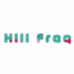 Hiii Freq