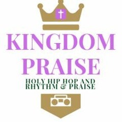 Kingdom Praise FM Holy Hip Hop and Rhythm & Praise