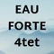 Eau Forte