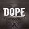dope