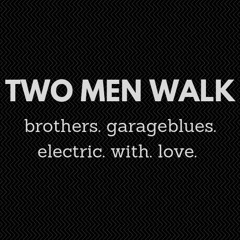 Two Men Walk