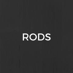 Rods