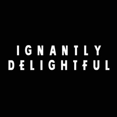 The Ignantly Delightful Podcast
