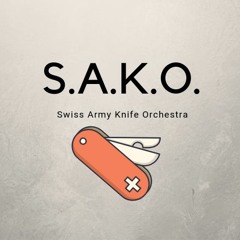 S.A.K.O. SwissArmyKnifeOrchestra