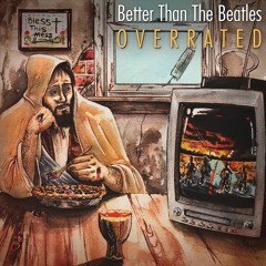 Better Than The Beatles