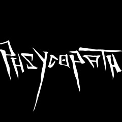 Phsycopath