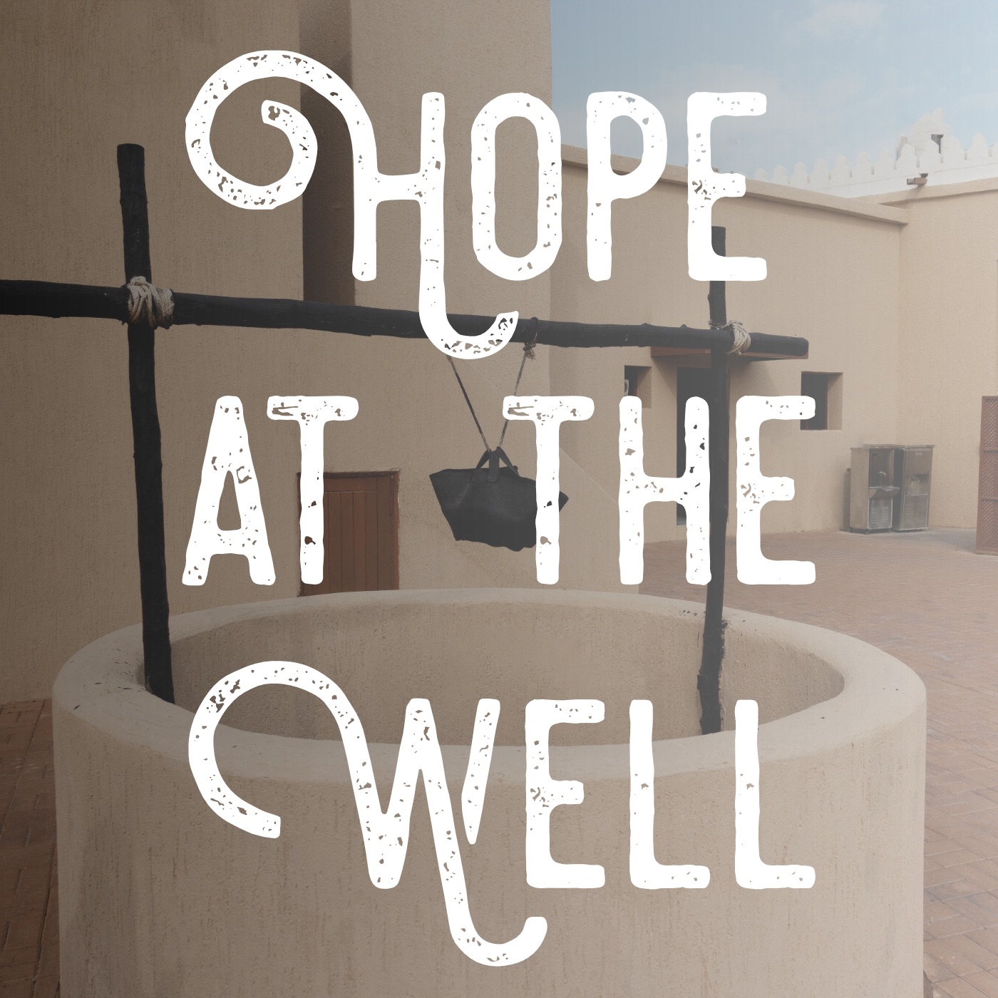 Hope At The Well