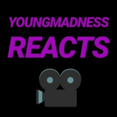 youngmadness reacts