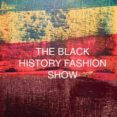 Black History Fashion Show