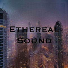 Ethereal Sound