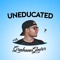 UNEDUCATED w/ Graham Glover