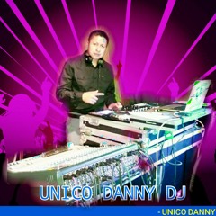 danny dj. el unico