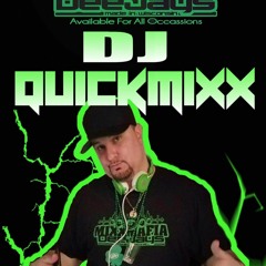 DJ QUICKMIXX (The Original)