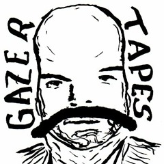 Gazer Tapes