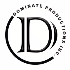 DOMINATE PRODUCTIONS INC.