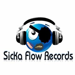 Sicka Flow Records