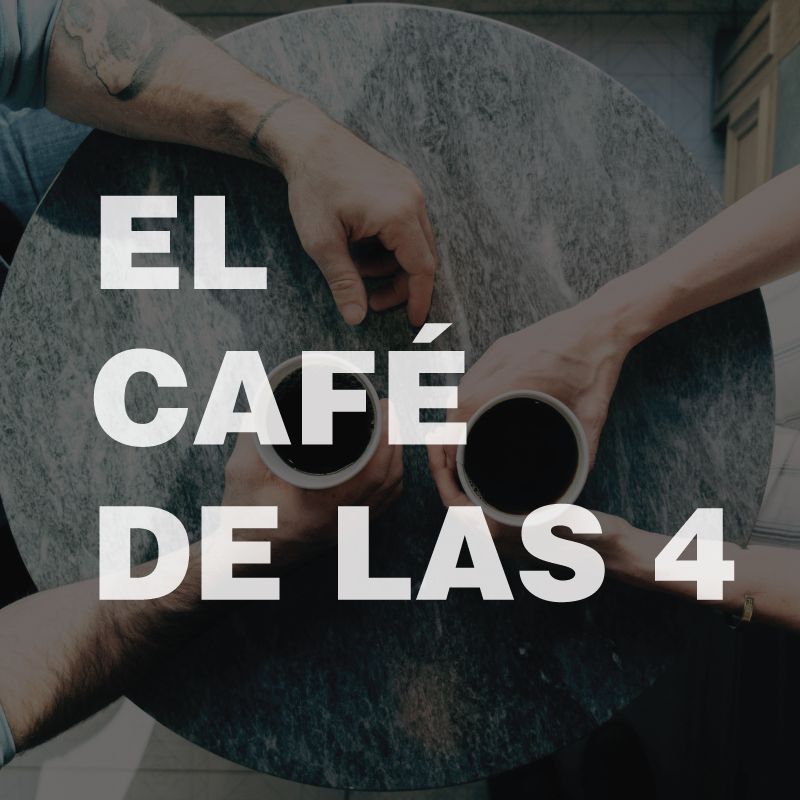 El Café De Las 4 podcast artwork