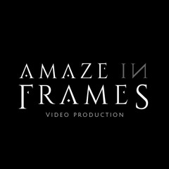 Amaze In Frames - Video Production
