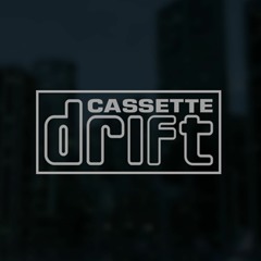 Cassette Drift