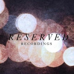 Reserved Recordings