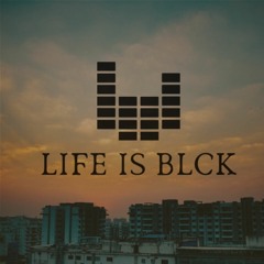 LifeisBlck