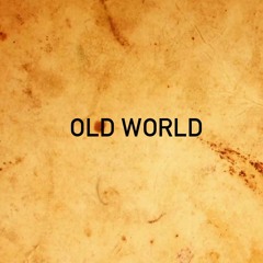 OLD WORLD