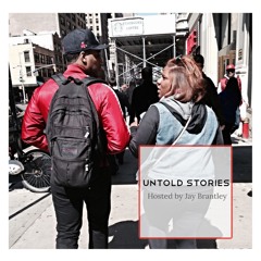 Untold Stories Hosted by Jay Brantley