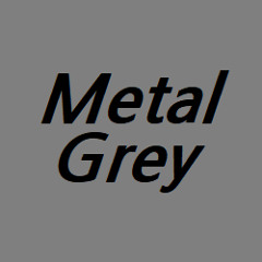 MetalGrey