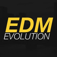 EDM EVOLUTION