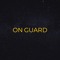 On Guard
