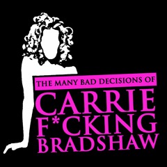 Carrie F*cking Bradshaw