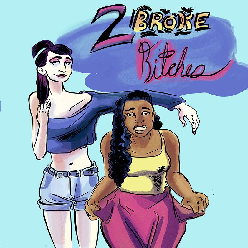 Two Broke Bitches