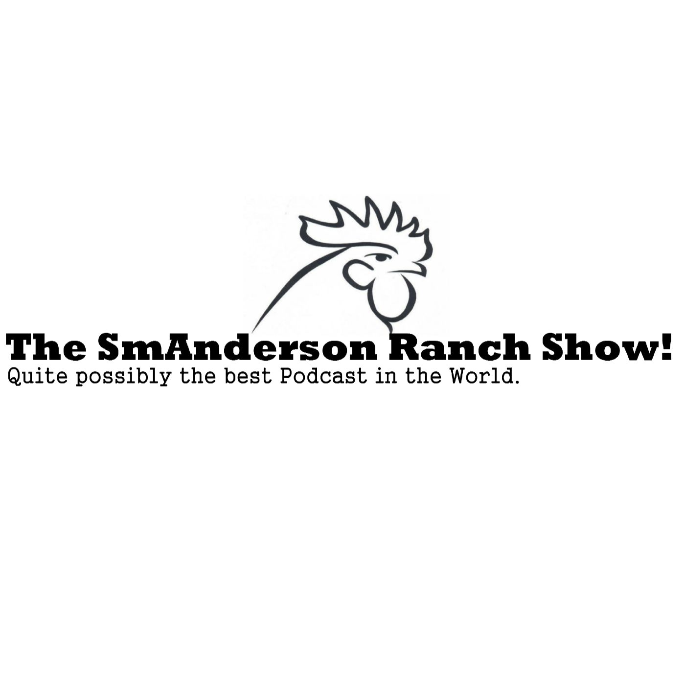 The SmAnderson Ranch Show!