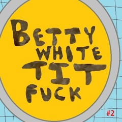 Betty White Tit Fuck