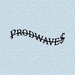 PRODWAVE$